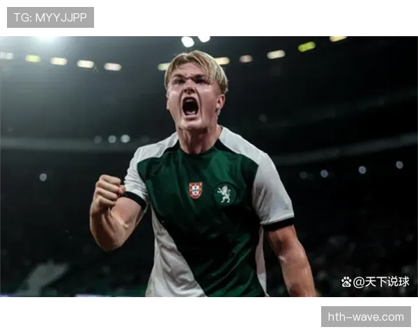 吉马良斯强势复苏，赛季开局表现抢眼引发关注